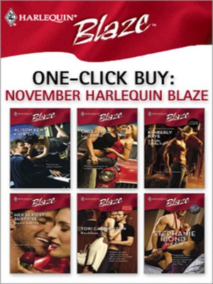 cover image of November Harlequin Blaze: Kiss & Tell\Unleashed\A Body to Die For\Her Sexiest Surprise\Reckless\In a Bind